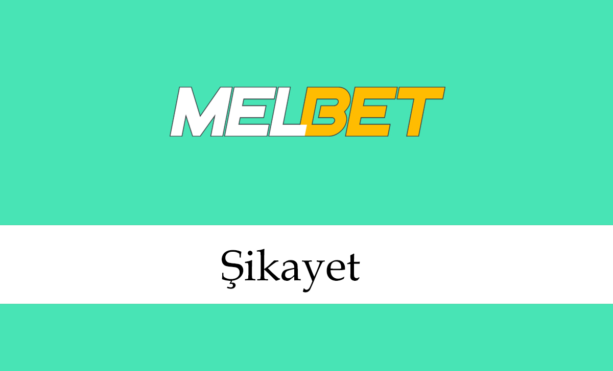 melbetşikayet