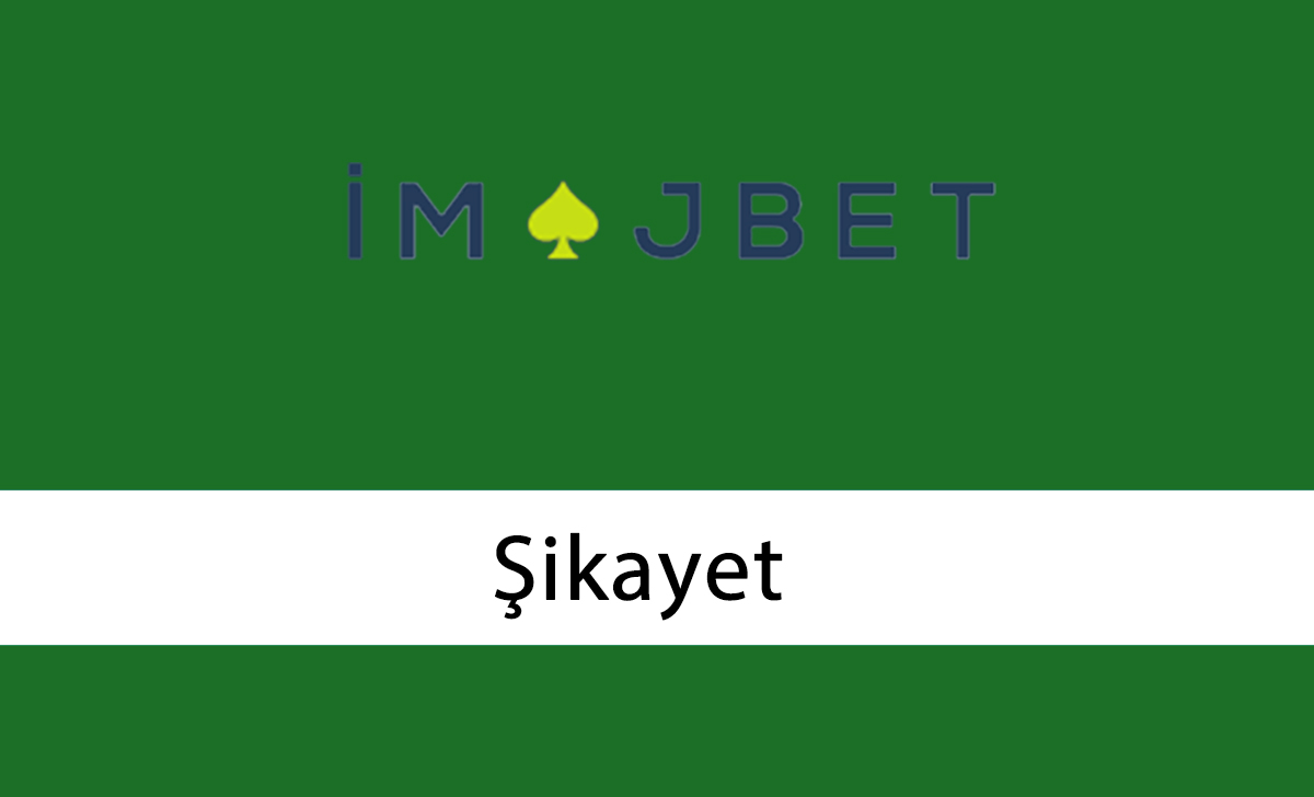 İmajbet Şikayet