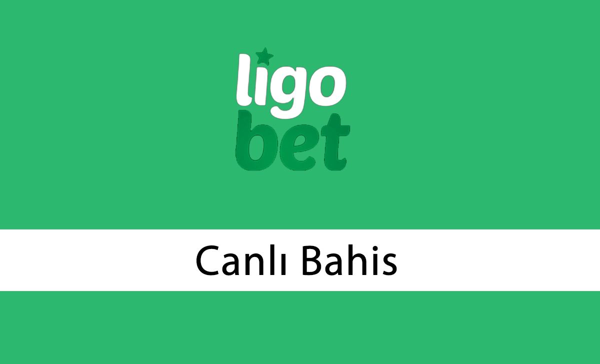 Ligobet Canlı Bahis