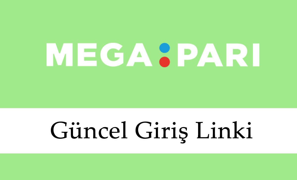 Megapari Güncel Giriş Linki