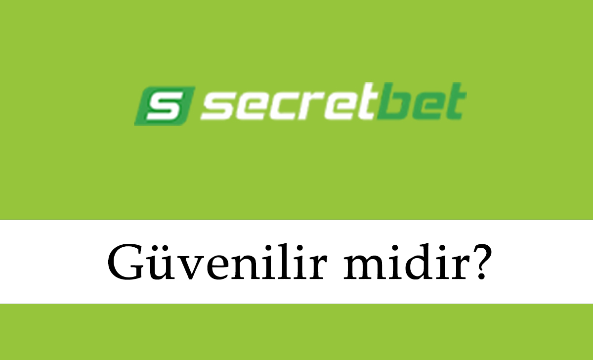 Secretbet Güvenilir Midir?