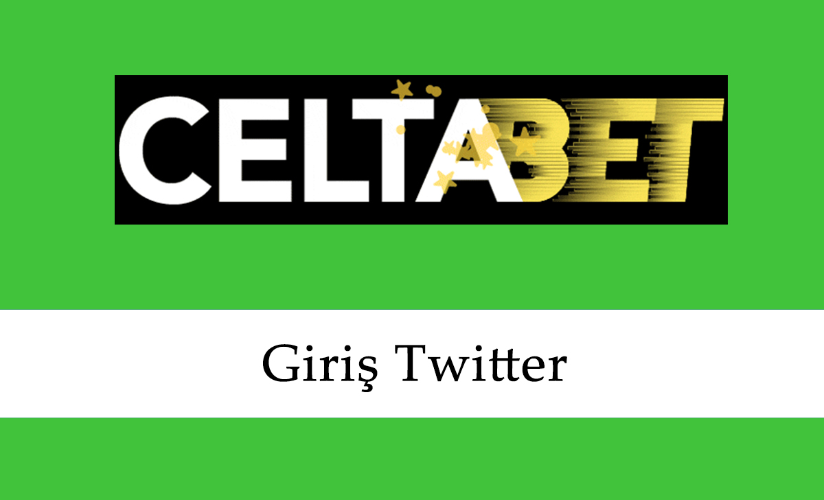 Celtabet Giriş Twitter