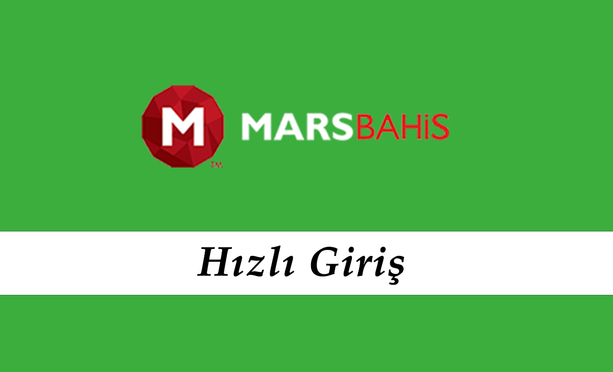 Marsbahis Hızlı Giriş