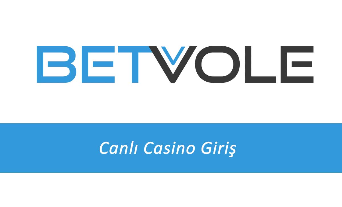 Betvole Canlı Casino Giriş