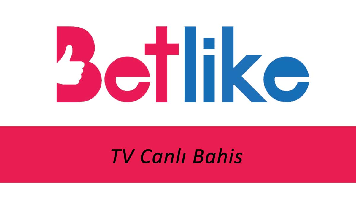 Betlike TV Canlı Bahis