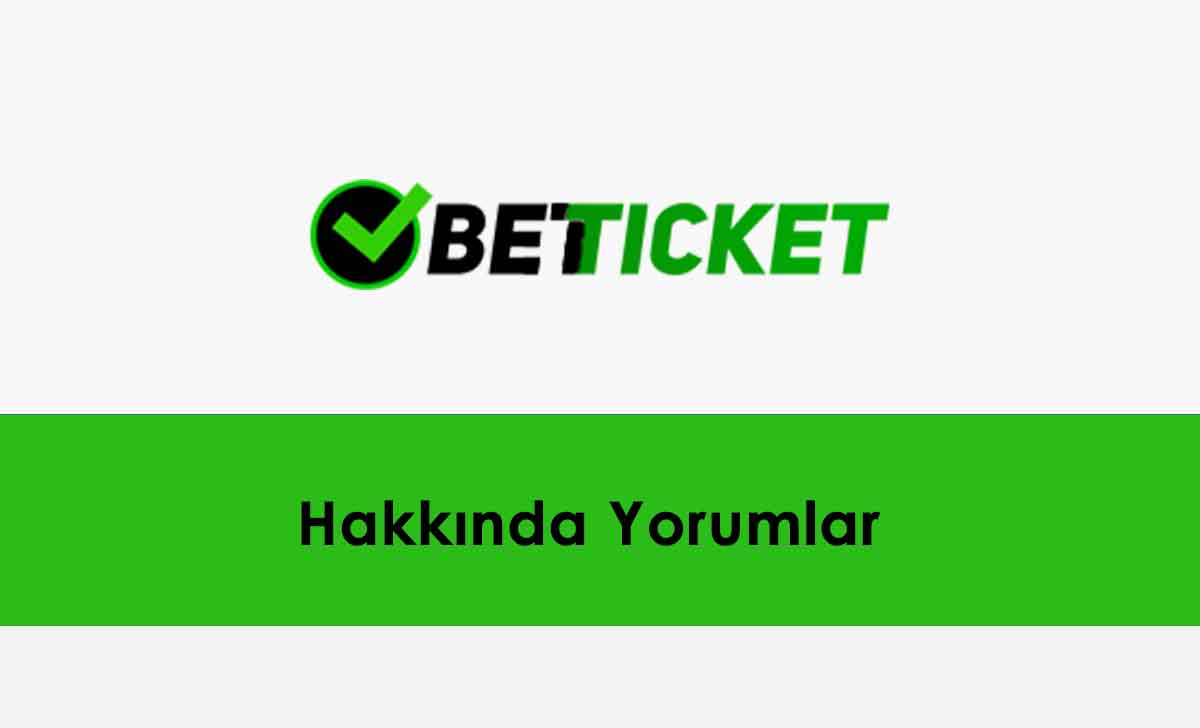 Betticket Hakkında Yorumlar