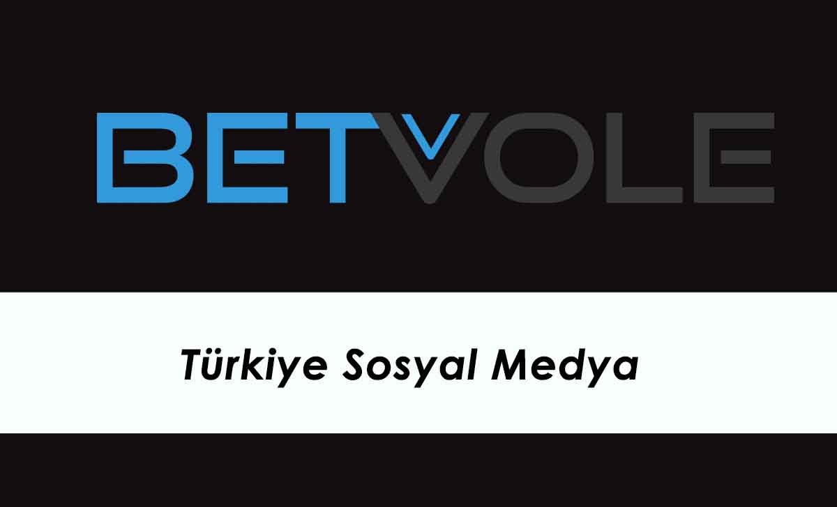 Betvole Türkiye Sosyal Medya