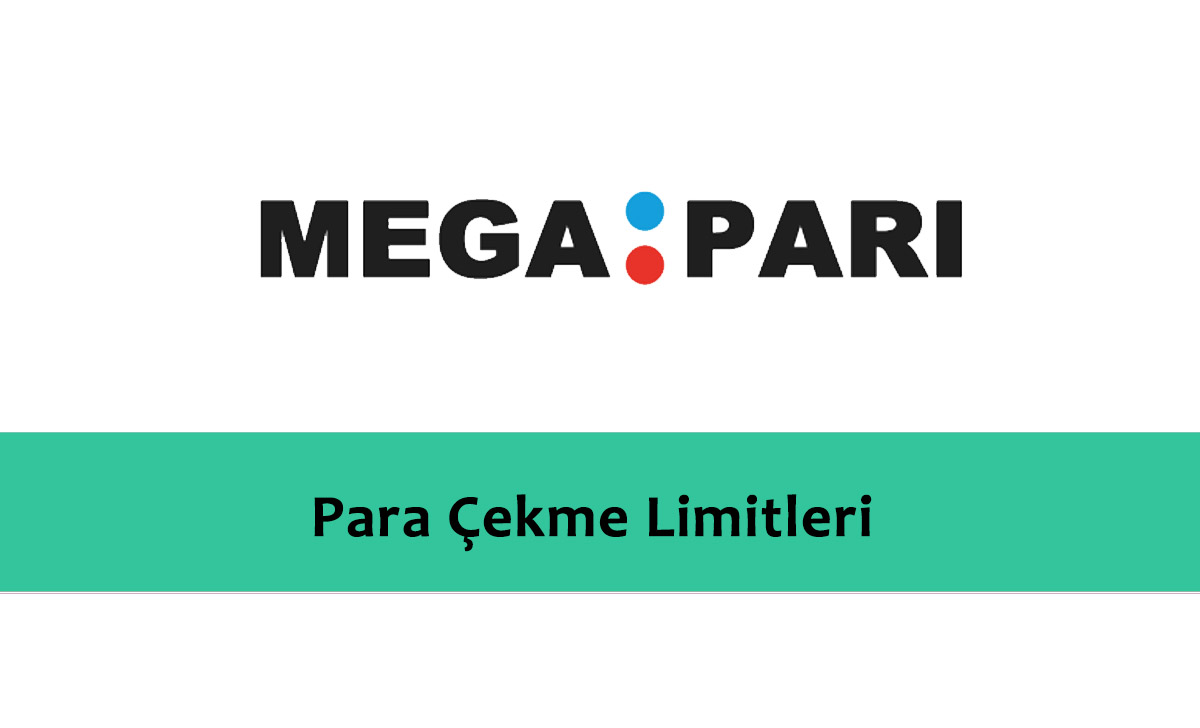 Megapari Para Çekme Limitleri