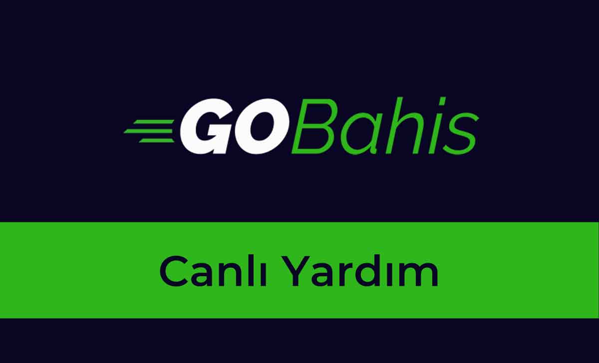 Gobahis Canlı Yardım