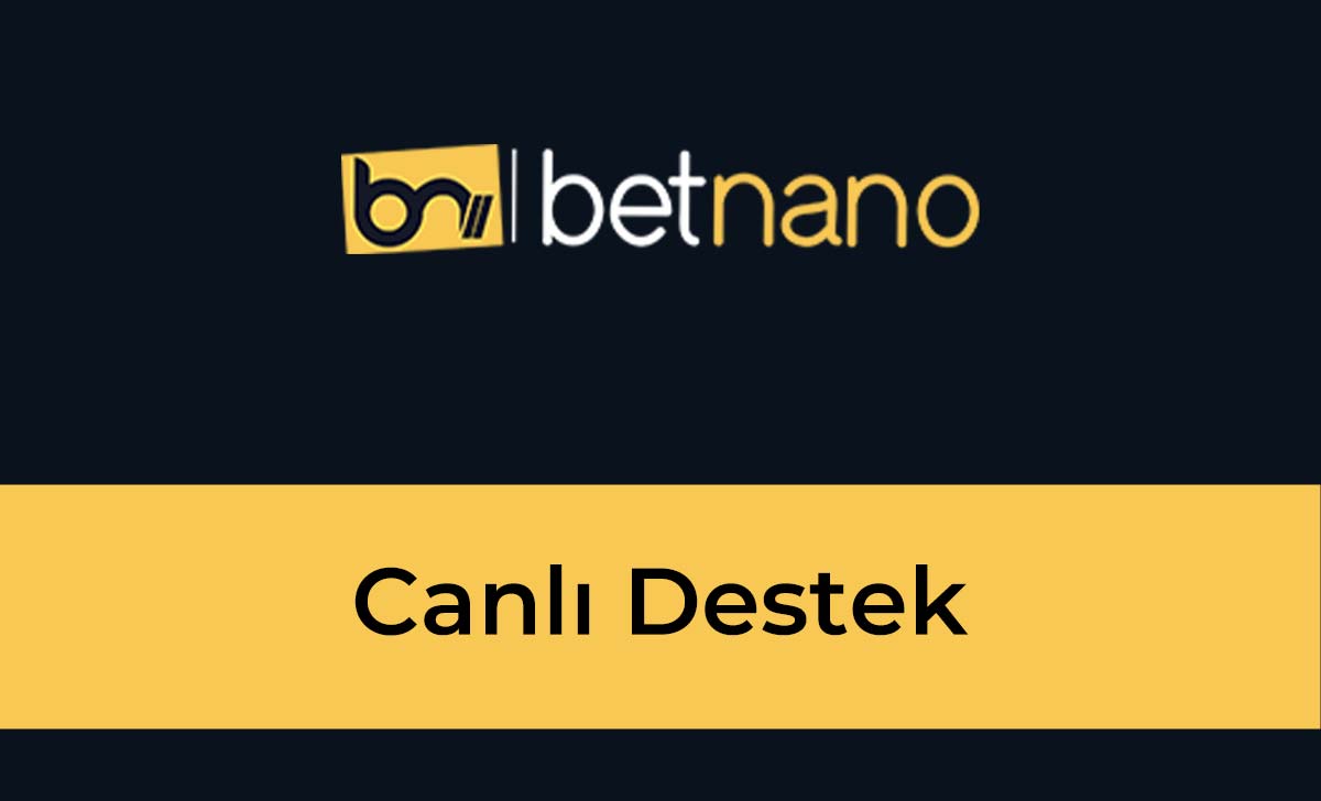 Betnano Canlı Destek