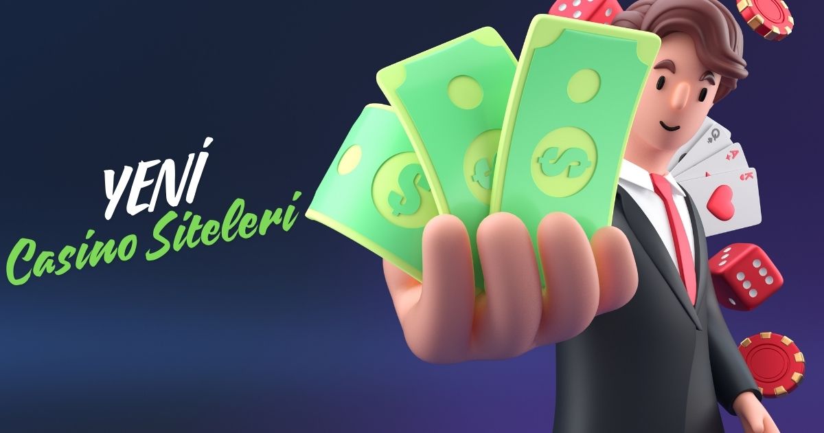 Yeni Casino Siteleri